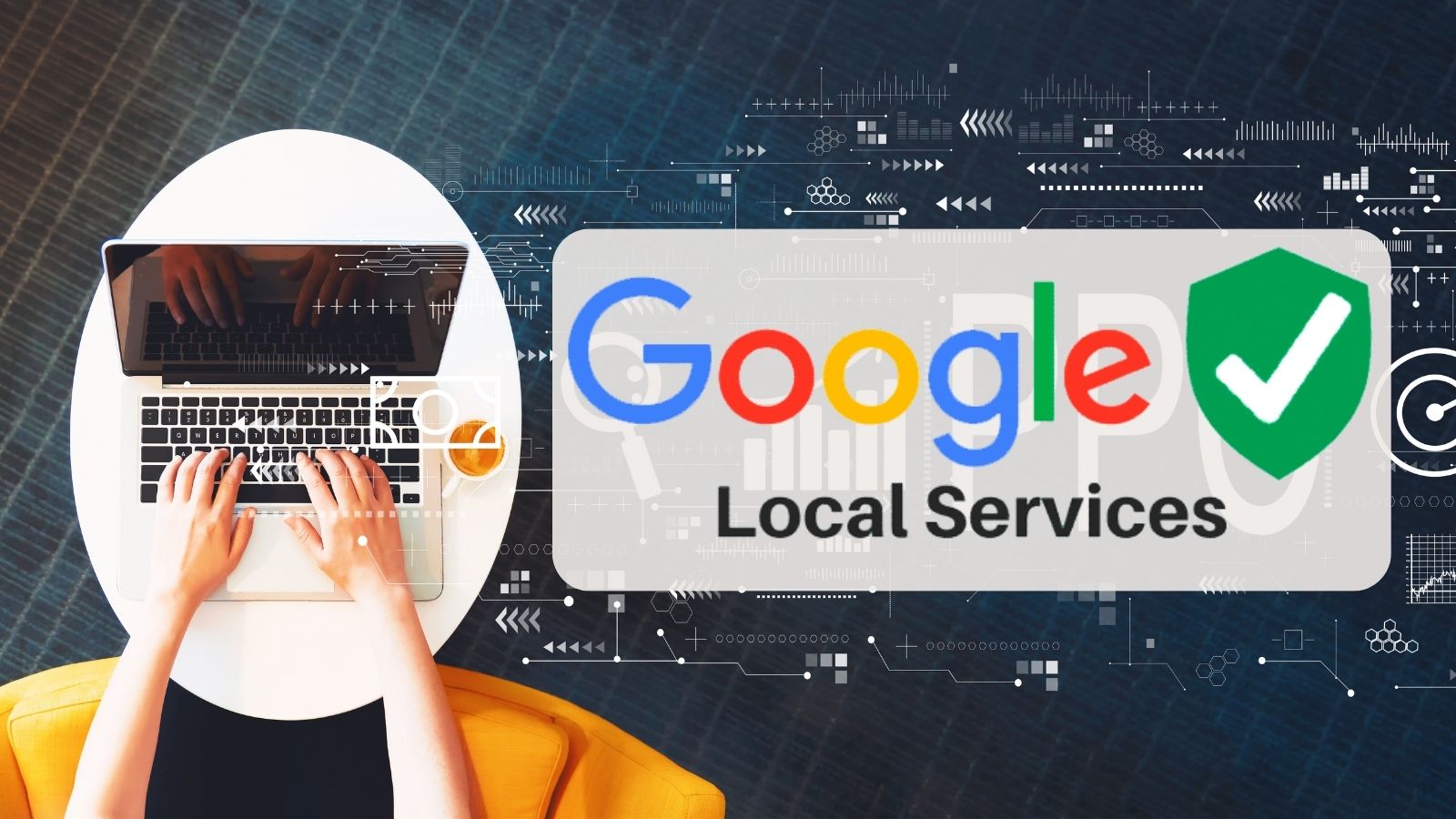 Get The Most Out Of Google Local Services